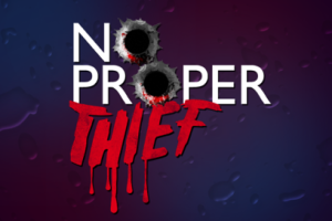 No Proper Thief