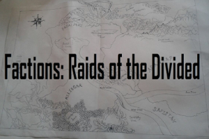 Factions: Raids of the Divided