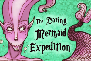 The Daring Mermaid Expedition