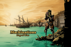 Machinations: Fog of War