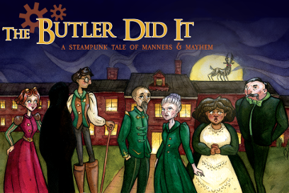 The Butler Did It — A Steampunk Tale of Manners and Mayhem