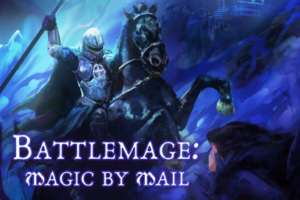 Battlemage: Magic by Mail