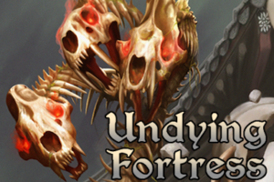 Undying Fortress