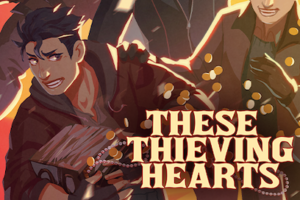 These Thieving Hearts