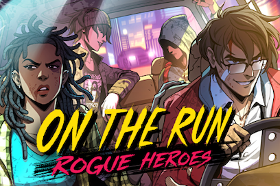 On the Run: Rogue Heroes—Awaken your powers and save your friends