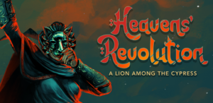 Heavens' Revolution: A Lion Among the Cypress