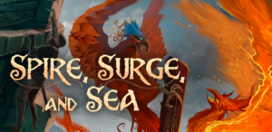 Spire, Surge, and Sea