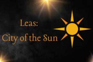 Leas: City of the Sun