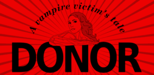 Donor: A Vampire Victim's Tale