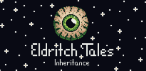 Eldritch Tales: Inheritance
