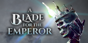 A Blade for the Emperor